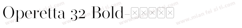 Operetta 32 Bold字体转换